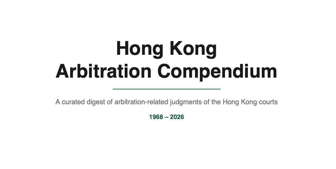 Hong Kong Arbitration Compendium