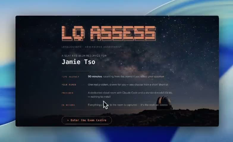 A recorded LQ Assess session: the candidate's reserved seat, the terminal drawing their questions, and the clock starting.